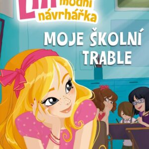 Lili – módní návrhářka: Moje školní trable (Claire Ubac) (česky)