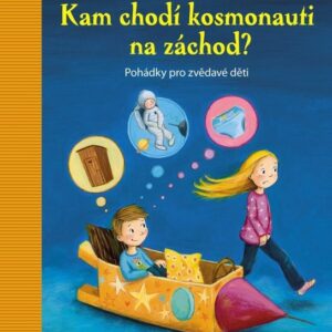 Kam chodí kosmonauti na záchod? (Elizabeth Zöllerová) (česky)