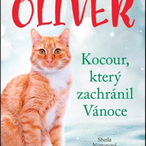 Oliver - kocour, který zachránil Vánoce (Sheila Norton) (česky)
