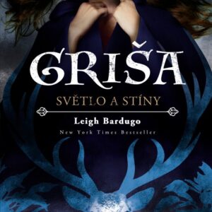 Griša - Světlo a stíny (Leigh Bardugo) (česky)
