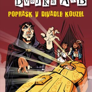 Tajná dvojka A + B – Poprask v divadle kouzel (Klára Smolíková) (česky)