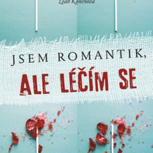 Jsem romantik, ale léčím se (Leah Konenová) (česky)
