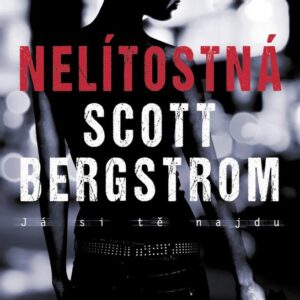 Nelítostná (Scott Bergstrom) (česky)