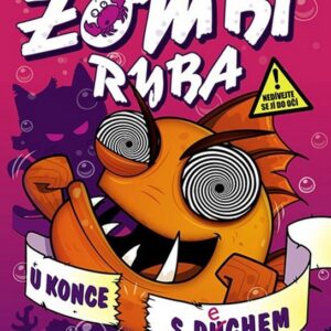 Moje velká tlustá zombí ryba (Mo O´harová) (česky)