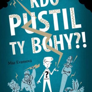 Kdo pustil ty bohy?! (Mary Evans) (česky)