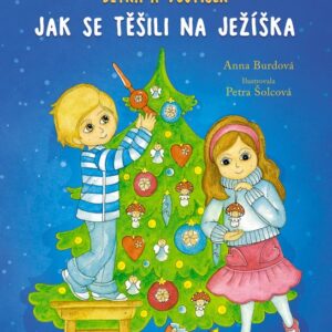 Bětka a Vojtíšek – Jak se těšili na Ježíška (Anna Burdová) (česky)
