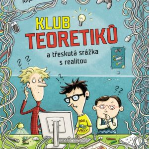 Klub Teoretiků a třeskutá srážka s realitou (Anja Janotta) (česky)