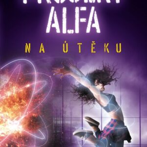 Projekt Alfa - Na útěku (Lenka Dostálová) (česky)