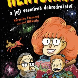 Hektorka a její vesmírné dobrodružství (Veronika Francová) (česky)