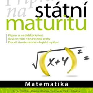 Příprava na státní maturitu – Matematika (Dana Blahunková) (česky)