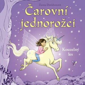 Čarovní jednorožci Kouzelný les (Davidson Zanna) (česky)