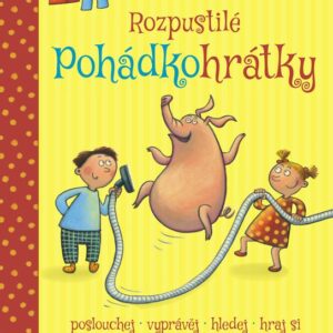 Rozpustilé pohádkohrátky (Ann-Katrin Hegerová) (česky)