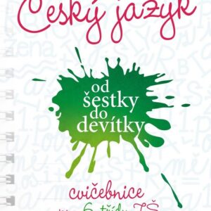 Český jazyk od šestky do devítky Cvičebnice pro 6. třídu ZŠ (Alena Papoušková) (česky)