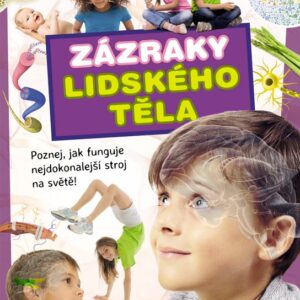 Zázraky lidského těla (Ilona Bagoly) (česky)
