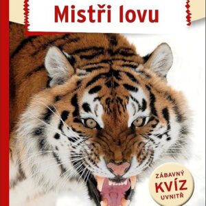 Neobyčejná zvířata - Mistři lovu (autora  nemá) (česky)