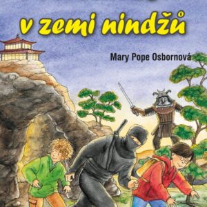 Dobrodružství v zemi nindžů (Mary PopeOsborne) (česky)