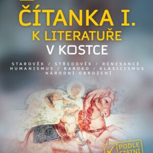 Nová čítanka I. k Literatuře v kostce pro SŠ (Jana Mrózková Chrástecká) (česky)