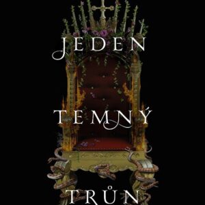 Jeden temný trůn (Kendare Blake) (česky)