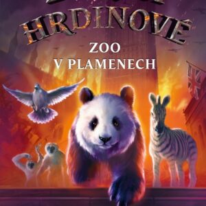 Zvířecí hrdinové – Zoo v plamenech (Katrina Charmanová) (česky)