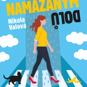 Namazaným dolů (Nikola Valová) (česky)
