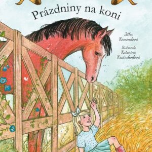 Lilly - Prázdniny na koni (Jitka Komendová) (česky)