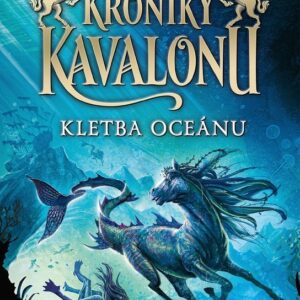 Kroniky Kavalonu - Kletba oceánu (Kim Foresterová) (česky)