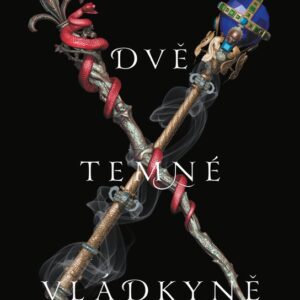 Dvě temné vládkyně (Kendare Blake) (česky)