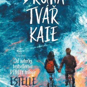Druhá tvář Kaie (Estelle Maskame) (česky)