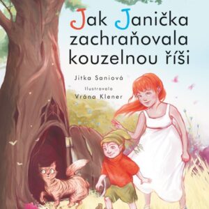 Čteme spolu – Jak Janička zachraňovala kouzelnou říši (Jitka  Saniová) (česky)