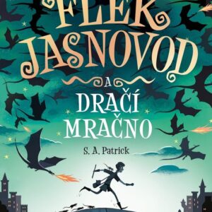 Flek Jasnovod a dračí mračno (S.A. Patrick) (česky)