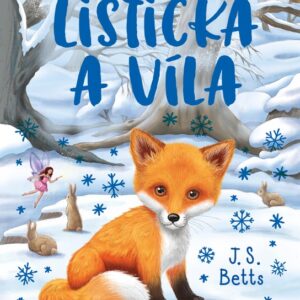 Příběhy z Vrbového hájku - Lištička a víla (J. S.  Betts) (česky)