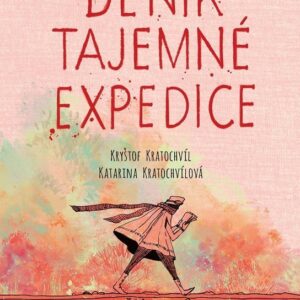 Deník tajemné expedice (Kryštov Kratochvíl) (česky)