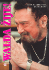 Walda žije! (Dáša Radimovská) (česky)