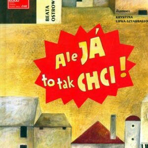 Ale já to tak chci (Beata Ostrowicka) (česky)