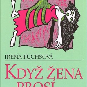 Když žena prosí o potrat (Irena Fuchsová) (česky)