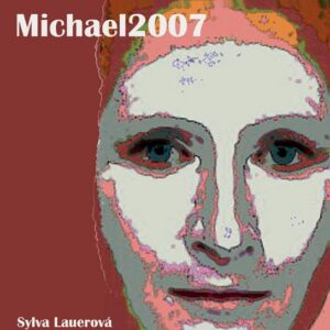 Michael2007 (Sylva Lauerová) (česky)