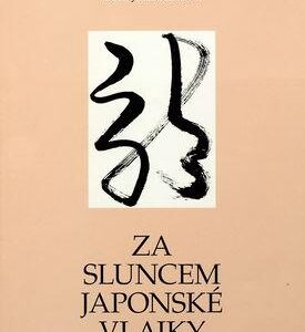 Za sluncem japonské vlajky (Běla Janoštíková) (česky)