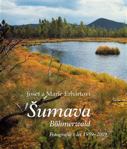 Šumava / Böhmerwald (Josef Erhart) (česky)