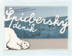 Špicberský deník neposedné maminky (Simona Wagnerová) (česky)