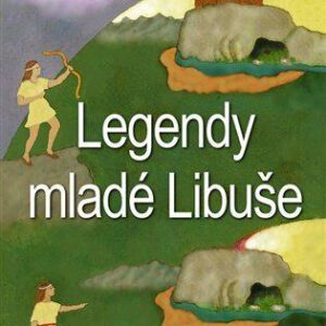 Legendy mladé Libuše (Evžen Vítkovský) (česky)