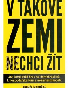 V takové zemi nechci žít (Zdeněk Maruška) (česky)