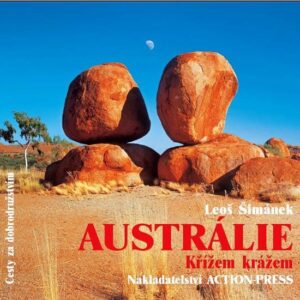 Austrálie: Křížem krážem (Leoš Šimánek) (česky)