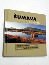 Šumava malá velká (Vladislav Hošek) (česky)