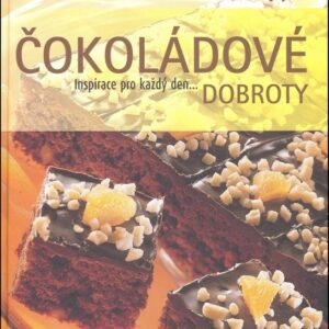 Čokoládové dobroty - Inspirace pro každý den (Enkhuizen Minkowski) (česky)