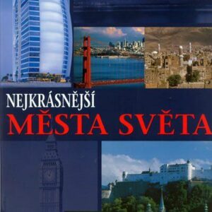 Nejkrásnější města světa - Poklady naší planety - 7. vydíní (Hans-Joachim Neubert) (česky)