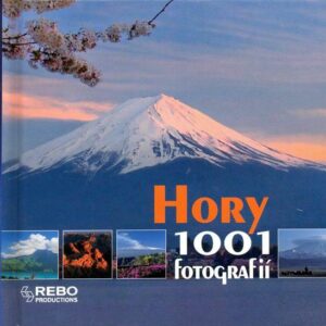 Hory - 1001 fotografií (Michel Viard) (česky)