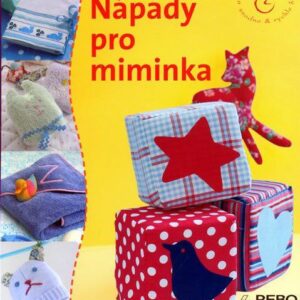 Nápady pro miminka - Originální nápady snadno & rychle (Virginie Desmoulins) (česky)