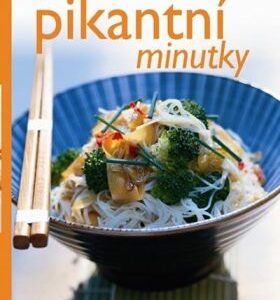 Pikantní minutky - rychle & chutně - 4. vydání (česky)