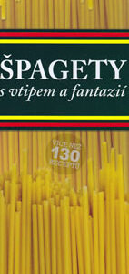 Špagety - s vtipem a fantazií (Bardi Carla) (česky)