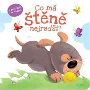 Co má štěně nejradši? (Daniel Mills) (česky)